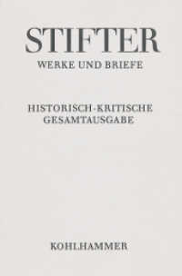Schriften zur Bildenden Kunst : Apparat. Kommentar (Adalbert Stifter: Werke und Briefe 8,5) （2014. 632 S. 70 Abb. 232 mm）