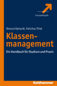 Klassenmanagement : Ein Handbuch für Studium und Praxis (Schulpädagogik) （2013. 184 S. m. Abb. 232 mm）