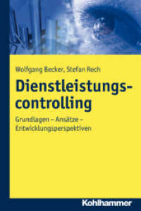 Dienstleistungscontrolling : Grundlagen - Ansätze - Entwicklungsperspektiven （2014. 294 S. m. 68 Abb. 232 mm）
