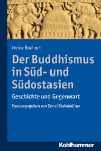 Der Buddhismus in Süd- und Südostasien : Geschichte und Gegenwart （2013. 308 S. 232 mm）