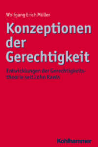 Konzeptionen der Gerechtigkeit : Entwicklungen der Gerechtigkeitstheorie seit John Rawls (Ethik - Grundlagen und Handlungsfelder 7) （2014. 256 S. 232 mm）