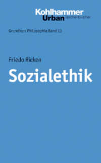 Sozialethik (Grundkurs Philosophie 13) （2014. 270 S. 185 mm）