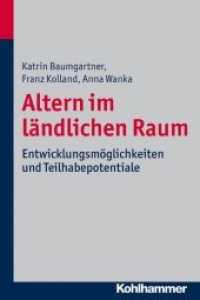 Altern im ländlichen Raum : Entwicklungsmöglichkeiten und Teilhabepotentiale