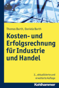 Kosten- und Erfolgsrechnung für Industrie und Handel （2., überarb. Aufl. 2013. 320 S. 112 Abb. 232 mm）