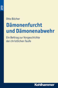 Dämonenfurcht und Dämonenabwehr. BonD : Ein Beitrag zur Vorgeschichte der christlichen Taufe (Beiträge zur Wissenschaft vom Alten und Neuen Testament (BWANT) 90) （Book on Demand (BonD), Originalausgabe von 1970. 2013. 387 S. 240 mm）