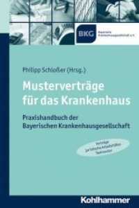 Musterverträge für das Krankenhaus : Verträge - Juristische Arbeitshilfen - Textmuster. Praxishandbuch der Bayerischen Krankenhausgesellschaft. Content plus