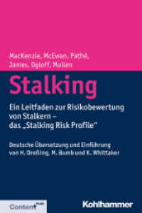 Stalking : Ein Leitfaden zur Risikobewertung von Stalkern - das Stalking Risk Profile