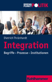 Integration : Begriffe - Prozesse - Institutionen (Brennpunkt Politik)