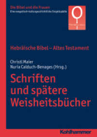 Hebräische Bibel - Altes Testament. Schriften und spätere Weisheitsbücher (Die Bibel und die Frauen 1/3) （2013. 310 S. m. 52 Abb. 240 mm）