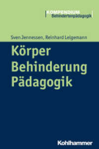 Körper - Behinderung - Pädagogik (Kompendium Behindertenpädagogik) （2016. 291 S. 9 Abb., 8 Tab. 232 mm）