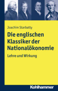 Die englischen Klassiker der Nationalökonomie : Lehre und Wirkung （1. Aufl. 2016. 178 S. m. 1 Abb. 210 mm）
