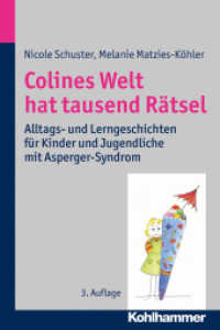 Colines Welt hat tausend Rätsel : Alltags- und Lerngeschichten für Kinder und Jugendliche mit Asperger-Syndrom