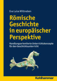 Römische Geschichte in europäischer Perspektive : Handlungsorientierte Unterrichtskonzepte für den Geschichtsunterricht