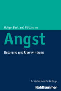 Angst : Ursprung und Überwindung （7., aktualis. Aufl. 2015. 244 S. 232 mm）