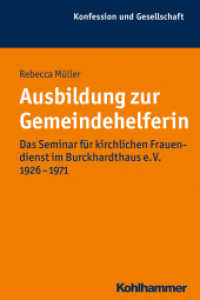 Ausbildung zur Gemeindehelferin : Das Seminar für kirchlichen Frauendienst im Burckhardthaus e. V. 1926-1971 (Konfession und Gesellschaft Bd 50)