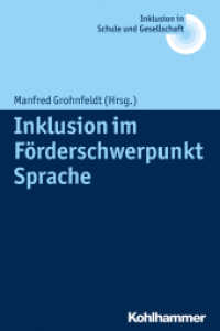 Inklusion im Förderschwerpunkt Sprache (Inklusion in Schule und Gesellschaft 11) （1. Auflage. 2015. 256 S. 36 Abb., 6 Tab. 232 mm）