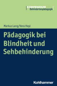Pädagogik bei Blindheit und Sehbehinderung (Kompendium Behindertenpädagogik) （2020. 239 S. 28 Abb., 10 Tab. 230 mm）