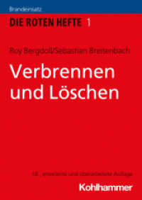 Verbrennen und Löschen : Brandeinsatz (Die Roten Hefte 1) （18., erw. u. überarb. Aufl. 2021. 212 S. 67 Abb., 20 Tab. 148 mm）