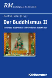 Der Buddhismus II : Theravada-Buddhismus und Tibetischer Buddhismus (Die Religionen der Menschheit 24/2) （2016. 504 S. 237 mm）