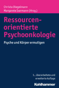 Ressourcenorientierte Psychoonkologie : Psyche und Körper ermutigen