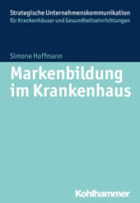 Markenbildung im Krankenhaus (Strategische Unternehmenskommunikation für Krankenhäuser und Gesundheitseinrichtungen)