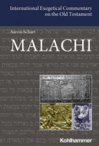 Malachi (International Exegetical Commentary on the Old Testament (IECOT)) （2021. 161 S. 225 mm）