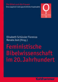 Feministische Bibelwissenschaft im 20. Jahrhundert (Die Bibel und die Frauen 9/1) （2015. 454 S. 240 mm）