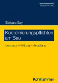 Koordinierungspflichten am Bau : Leistung - Haftung - Vergütung （2023. XXII, 408 S. 210 mm）