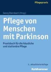 Pflege von Menschen mit Parkinson : Praxisbuch für die häusliche und stationäre Pflege (Pflegepraxis)