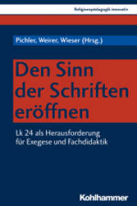 Den Sinn der Schriften eröffnen : Lk 24 als Herausforderung für Exegese und Fachdidaktik (Religionspädagogik innovativ .22) （2025. 240 S.）