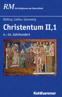 Christentum Bd.2/1 : 4.-14. Jahrhundert (Die Religionen der Menschheit 29，1)