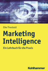 Marketing Intelligence : Ein Lehrbuch für die Praxis （2018. 310 S. 145 Abb. 232 mm）