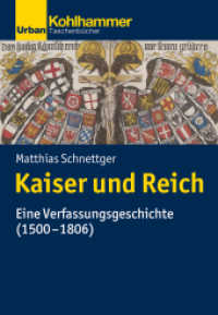 Kaiser und Reich : Eine Verfassungsgeschichte (1500-1806) (Urban-Taschenbücher) （2020. 407 S. 32 Abb. 203 mm）