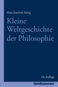 Kleine Weltgeschichte der Philosophie （18. Aufl. 2016. 877 S. m. 2 Abb. 215 mm）