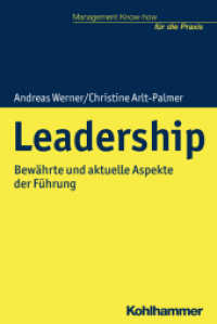 Leadership : Bewährte und aktuelle Aspekte der Führung (Management Know-how für die Praxis) （2019. 315 S. 45 Abb. 232 mm）
