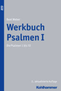 Werkbuch Psalmen Bd.1 : Die Psalmen 1 bis 72 （2., aktualis. Aufl. 2016. 357 S. 240 mm）