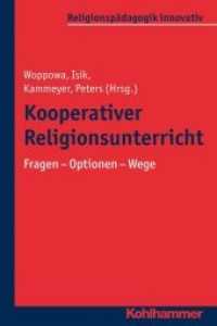 Kooperativer Religionsunterricht : Fragen - Optionen - Wege (Religionspädagogik innovativ Bd 20) （2017. 200 S. 3 Abb., 2 Tab. 232 mm）