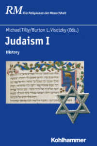 Judaism I Vol.1 : History (Die Religionen der Menschheit 27,1) （2021. 387 S. 3 Kt. 235 mm）