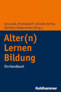 Alter(n) - Lernen - Bildung : Ein Handbuch （2018. 335 S. 13 Abb., 7 Tab. 232 mm）