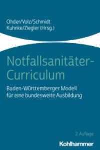 Notfallsanitäter-Curriculum : Baden-Württemberger Modell für eine bundesweite Ausbildung （2. Aufl. 2018. 143 S. 16 Abb., 6 Tab. 232 mm）