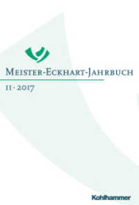 2017 : Band 11 (2017): Meister Eckharts Werk und seine Wirkung: Die Anfänge (Meister-Eckhart-Jahrbuch 11) （2017. X, 406 S. 2 Abb., 1 Tab. 245 mm）