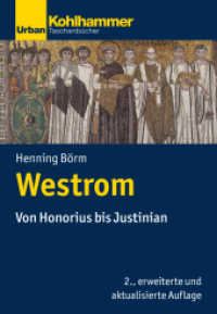 Westrom : Von Honorius bis Justinian (Urban-Taschenbücher) （2., erw.  u. aktualis. Aufl. 2018. 250 S. 6 Abb., 4 Kt. 205 mm）