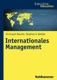 Internationales Management (Executive Education) （2017. 101 S. 48 Abb., 21 Tab. 240 mm）
