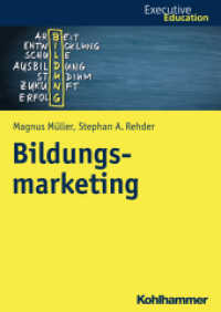 Bildungsmarketing (Executive Education) （2018. 103 S. 17 Abb., 32 Tab. 240 mm）