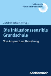 Inklusive Kompetenz in der Primarstufe : Vom Anspruch zur Umsetzung (Inklusion in Schule und Gesellschaft 1) （2018. 223 S. 5 Abb., 8 Tab. 232 mm）