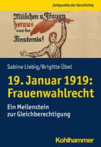 19. Januar 1919: Frauenwahlrecht : Ein Meilenstein zur Gleichberechtigung (Zeitpunkte der Geschichte) （2020. 170 S. 204 mm）
