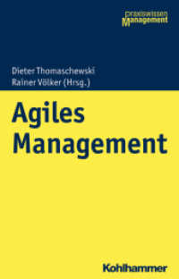 Agiles Management (Praxiswissen Management) （2019. 219 S. 52 Abb., 6 Tab. 232 mm）