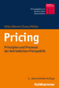 Pricing : Prinzipien und Prozesse der betrieblichen Preispolitik (Edition Marketing) （5., überarb. Aufl. 2020. 572 S. 129 Abb., 33 Tab. 236 mm）