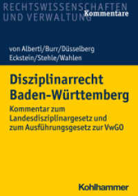 Disziplinarrecht Baden-Württemberg : Kommentar zum Landesdisziplinargesetz und zum Ausführungsgesetz zur VwGO (Recht und Verwaltung) （2020. XVI, 445 S. 210 mm）