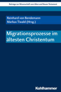 Migrationsprozesse im ältesten Christentum (Beiträge zur Wissenschaft vom Alten und Neuen Testament (BWANT) 218) （2018. 297 S. 3 Tab. 232 mm）